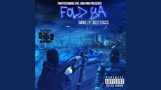 Fold ya (feat. Billy Staccs)