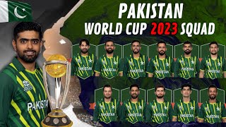 ICC World Cup 2023 | Pakistan Team 15 Members Final Squad | Pakistan Squad For World Cup 2023