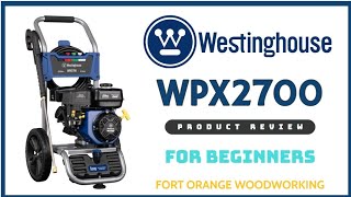 Westinghouse WPX2700 Pressure Washer Review