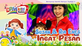 Suzan \u0026 Kak Ria Enes - Ingat Pesan (Official Kids Video)