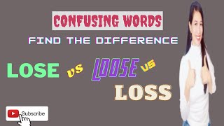 CONFUSING ENGLISH WORDS-LOOSE VS LOSE VS LOSS: FIND THE DIFFERENCE!  #LOOSEVSLOSEVSLOSS