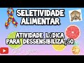 Atividade de dessensibilização  #seletividadealimentar