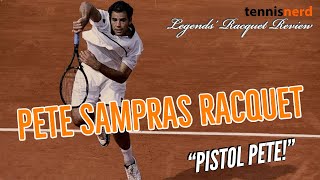 Pete Sampras Racquet - What did Sampras use?
