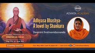 GFO2021: Adhyasa Bhashya- A Jewel by Shankara by Swamini Svatmavidyananda