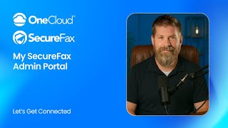 OneCloud® My SecureFax Admin Portal
