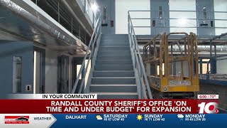 VIDEO: Randall County Sheriff’s Office: Jail expansion ‘on time and under budget’