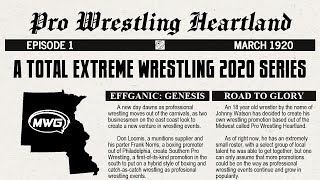 MWG -- TEW 2020 -- Pro Wrestling Heartland -- Episode 1