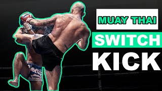 How To Throw A Switch Roundhouse Kick - Basic Muay Thai Techniques