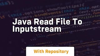 java read file to inputstream