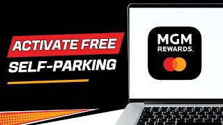 How to activate free self‑parking with MGM Rewards