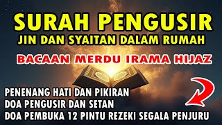 SURAH PENGUSIR JIN DAN SYAITAN DALAM RUMAH