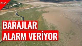 Barajlardaki doluluk oranı yüzde 30'a düştü: İstanbul'un 85 günlük suyu kaldı