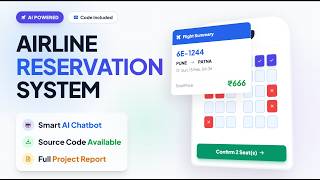 Airline Reservation System Project | Flight Booking Project with AI Chatbot | Source Code & Report