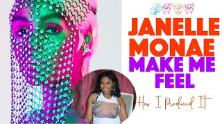 Producer: Janelle Monáe "Make Me Feel" video // How I Produced It