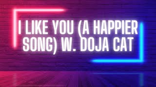 Post Malone - I Like You (A Happier Song) w. Doja Cat