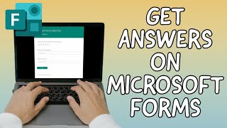 How To Get Answers On MICROSOFT FORMS (2025)