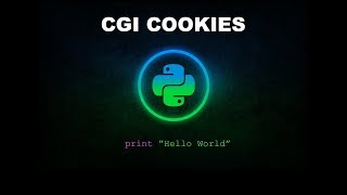 CGI Cookies - Python Programming