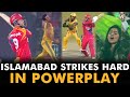 Islamabad Strikes Hard In Powerplay | Peshawar Zalmi vs Islamabad United |Match 32| HBL PSL 7 | ML2G