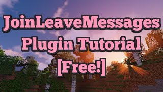 JoinLeaveMessages [Free!] | Mineecraft Plugin Tutorial | Updated