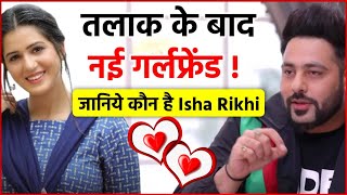 तलाक के बाद बनी नई गर्लफ्रेंड, जानिये कौन है खूबसूरत पंजाबी एक्ट्रेस Isha Rikhi !