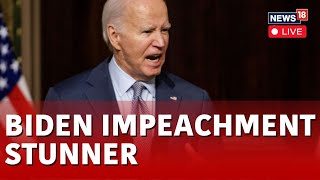 Joe Biden News Live | Biden Impeachment LIVE | U.S. Congress | Biden Impeachment Hearing | N18L