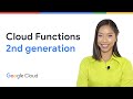 Introducing Cloud Functions (2nd gen)