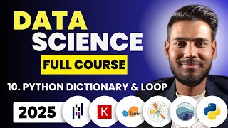 Lecture 10: Python Dictionary & Loop | Data Science Full Course in Hindi