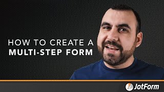 How to create a multi-step form with Jotform