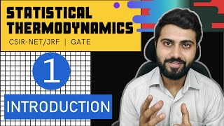 Statistical Thermodynamics Lec-1 | Introduction and Syllabus | CSIR-NET/JRF | GATE | TIFR