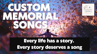 Voices of Rememberance | Custom Memorial Songs