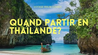 Quand partir en Thaïlande ? 🇹🇭 meilleures périodes, météo, affluence et temps forts