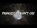 Aviva - Princesses Don’t Cry (Lyrics)