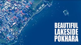 Beautiful Phewa Lakeside Pokhara aerial view फेवा ताल *virtual Phewa Tal, Baidam Tal