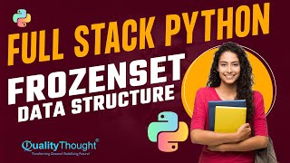 Control Flow Frozenset Data Structure | Python Tutorial for Beginners | Quality Thought