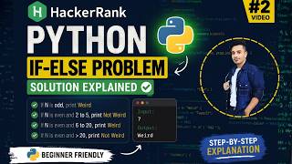 2 Python If-Else HackerRank Solution Explained | Beginner Friendly