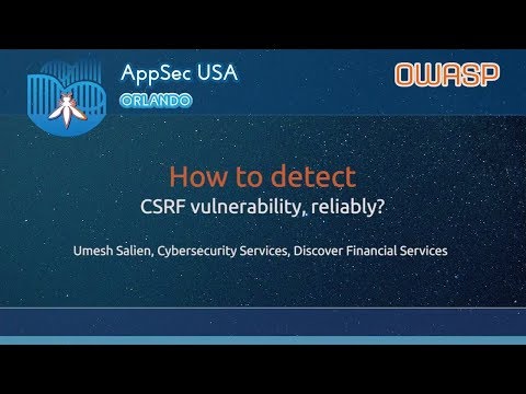 How to detect CSRF vulnerability, reliably? - AppSecUSA 2017 How to detect CSRF vulnerability, reliably? - AppSecUSA 2017