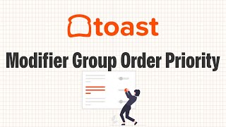 Toast POS - How to Setup Modifier Group Ordering Priority Efficiently for Multiple Items