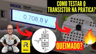 TRANSISTOR QUEIMADO? Como Testar o Transistor Bipolar NPN com Multimetro? Eletronica Facil e RIGOL