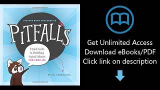 Download Pitfalls: A Quick Guide to Identifying Logical Fallacies for Families [P.D.F]