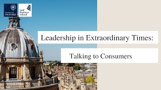 Leadership In Extraordinary Times: Talking To Consumers