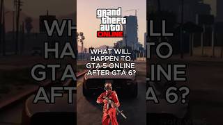 Will GTA Online Survive After GTA 6?