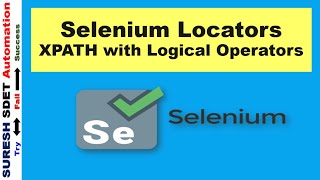 Selenium Locators | XPATH with Logical Operators like OR, AND