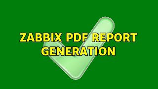 Zabbix PDF Report Generation