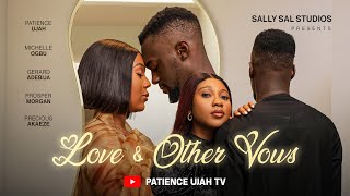 LOVE AND OTHER VOWS - PATIENCE UJAH, GERARD ADEBIJA, PRECIOUS AKAEZE - Latest Nigerian Movies 2026
