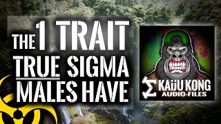 You Aren't a TRUE Sigma Male If You Can't... | Powerful Sigma Male