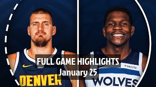 Denver Nuggets vs Minnesota Timberwolves | Full Game Highlights | 25 January 2025