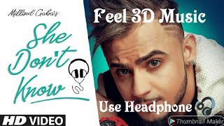 IN 3D Audio [she don't know: millind Gaba] use headphone 🎧