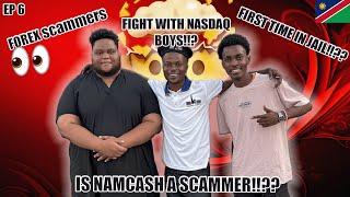 NAMCASH on Scammers, Dropping out of school,First time in jail, First Million, Internet Beef | EP 6