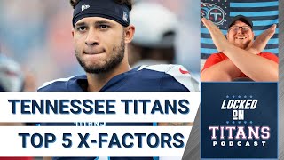 Tennessee Titans Top Five X-Factors, Top Five Breakout Candidates & Potential Disappointments