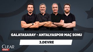 Galatasaray - Antalyaspor Maç Sonu | Ersin D. | Metin Tekin & Önder Özen & Uğur K. | 3. Devre
